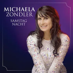 Michaela Zondler - Samstag Nacht